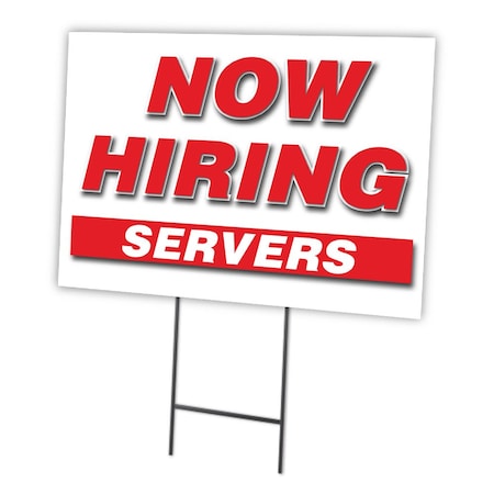 Now Hiring Servers Yard Sign & Stake Outdoor Plastic Coroplast Window